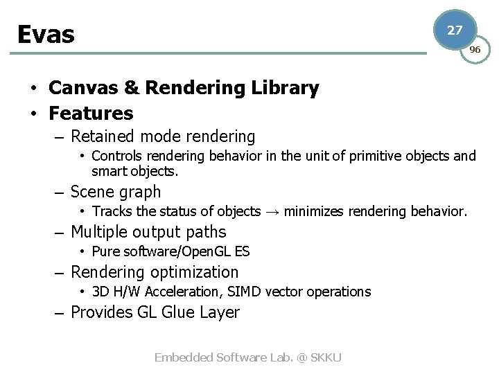 Evas 27 96 • Canvas & Rendering Library • Features – Retained mode rendering