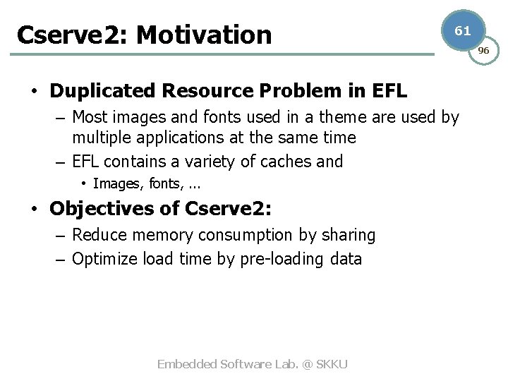 Cserve 2: Motivation 61 • Duplicated Resource Problem in EFL – Most images and