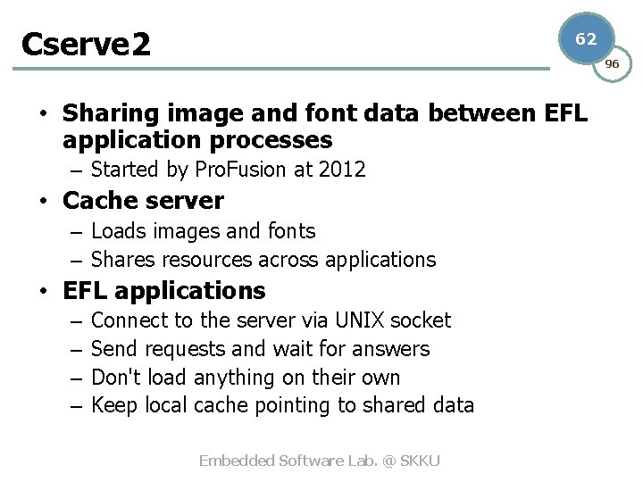 Cserve 2 62 96 • Sharing image and font data between EFL application processes