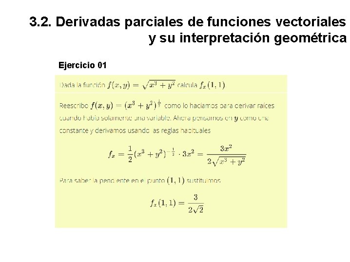 3. 2. Derivadas parciales de funciones vectoriales y su interpretación geométrica Ejercicio 01 