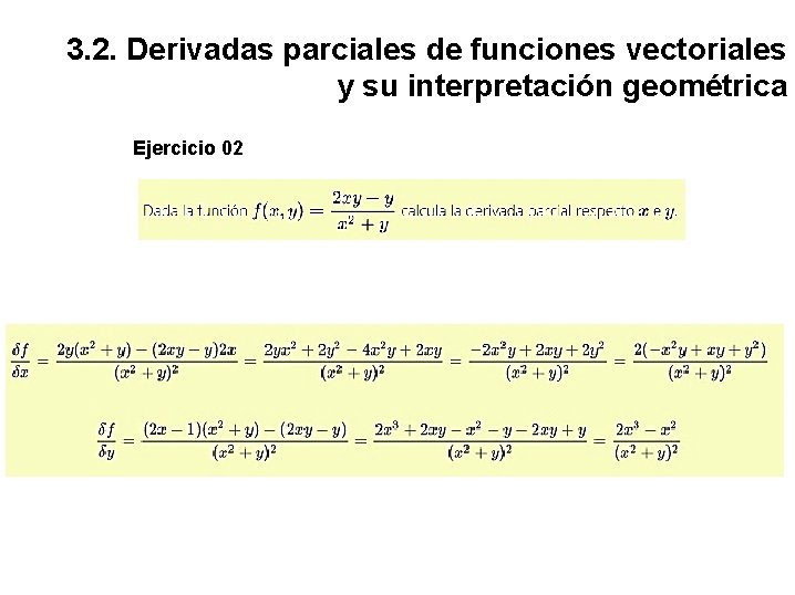3. 2. Derivadas parciales de funciones vectoriales y su interpretación geométrica Ejercicio 02 