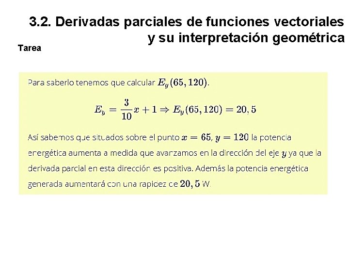 3. 2. Derivadas parciales de funciones vectoriales y su interpretación geométrica Tarea 