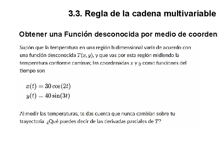 3. 3. Regla de la cadena multivariable Obtener una Función desconocida por medio de