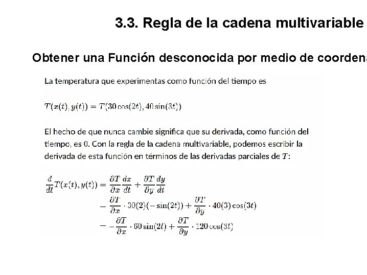 3. 3. Regla de la cadena multivariable Obtener una Función desconocida por medio de