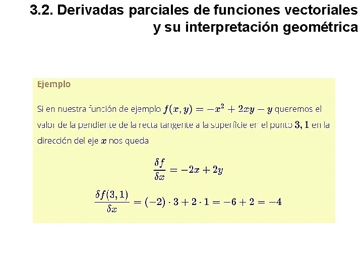 3. 2. Derivadas parciales de funciones vectoriales y su interpretación geométrica 
