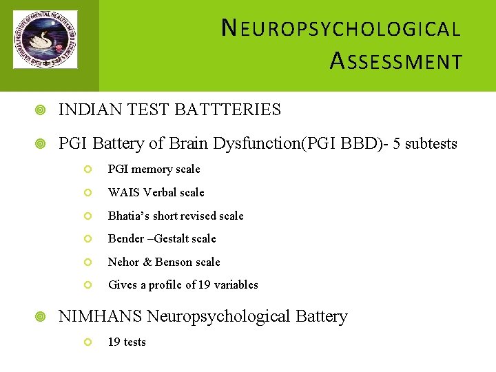 N EUROPSYCHOLOGICAL A SSESSMENT INDIAN TEST BATTTERIES PGI Battery of Brain Dysfunction(PGI BBD)- 5