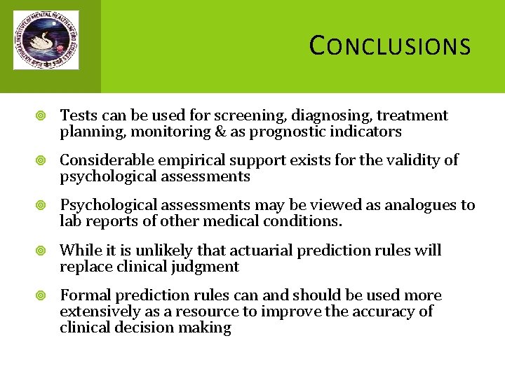 C ONCLUSIONS Tests can be used for screening, diagnosing, treatment planning, monitoring & as