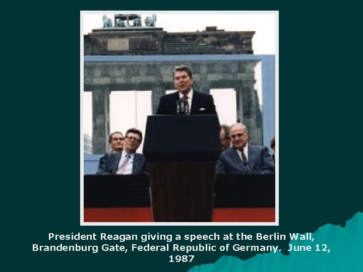 President Reagan giving a speech at the Berlin Wall, Brandenburg Gate, Federal Republic of