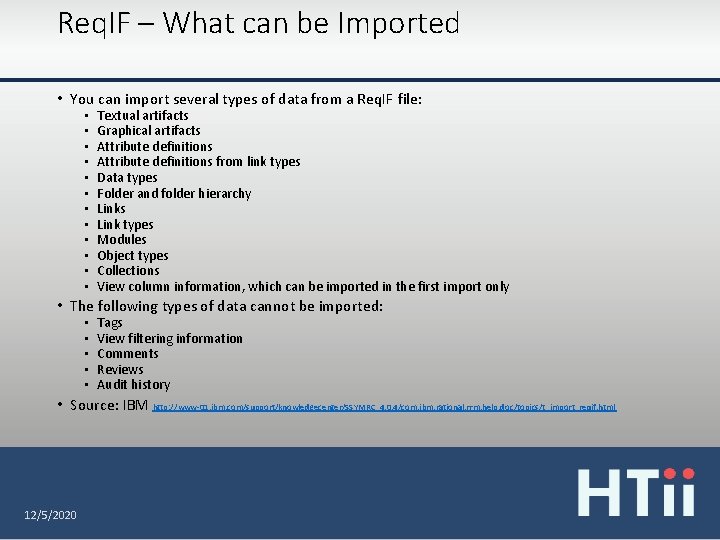 Req. IF – What can be Imported • You can import several types of