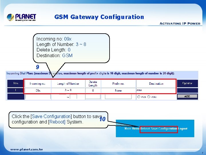 GSM Gateway Configuration Incoming no: 09 x Length of Number: 3 ~ 8 Delete