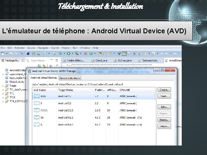 Téléchargement & Installation L'émulateur de téléphone : Android Virtual Device (AVD) 
