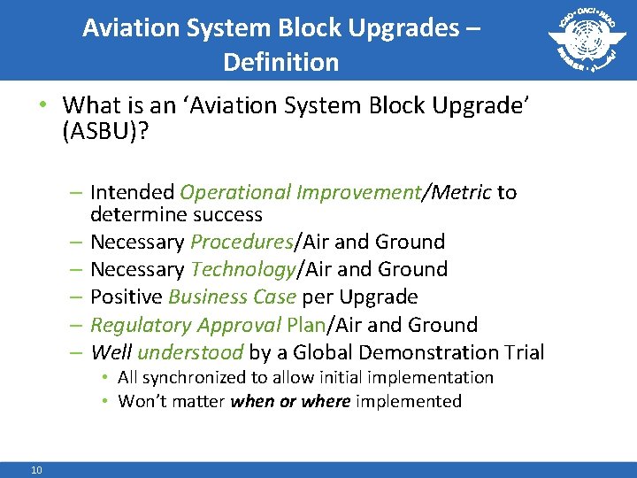 Aviation System Block Upgrades – Definition • What is an ‘Aviation System Block Upgrade’