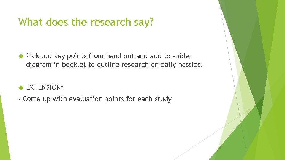 What does the research say? Pick out key points from hand out and add