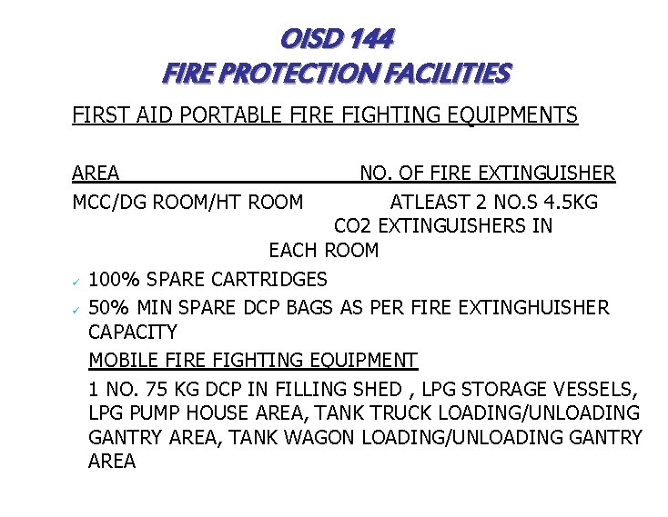 OISD 144 FIRE PROTECTION FACILITIES FIRST AID PORTABLE FIRE FIGHTING EQUIPMENTS AREA MCC/DG ROOM/HT