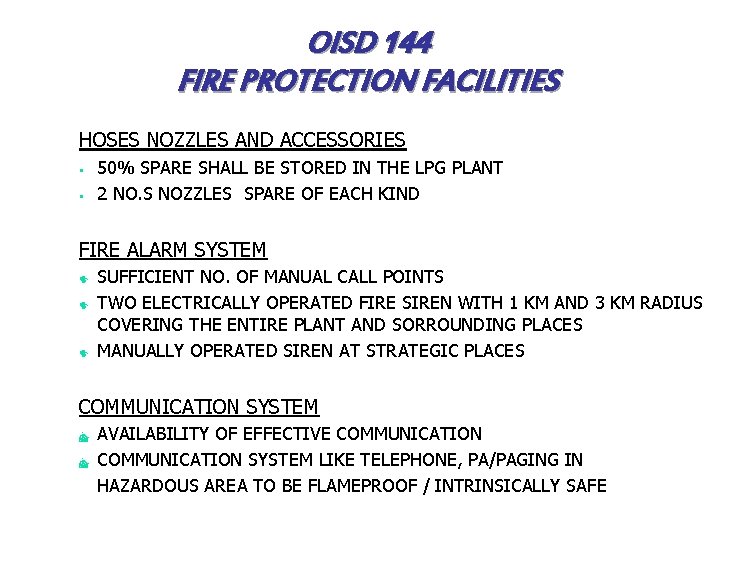 OISD 144 FIRE PROTECTION FACILITIES HOSES NOZZLES AND ACCESSORIES § § 50% SPARE SHALL