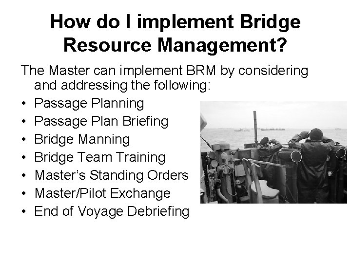 How do I implement Bridge Resource Management? The Master can implement BRM by considering