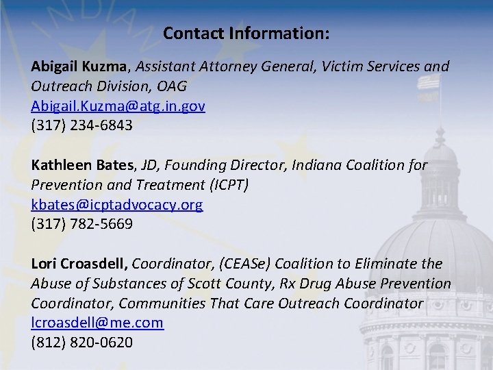 Contact Information: Abigail Kuzma, Assistant Attorney General, Victim Services and Outreach Division, OAG Abigail.