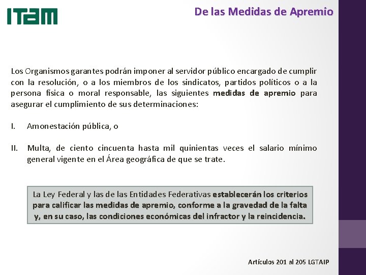 De las Medidas de Apremio Los Organismos garantes podrán imponer al servidor público encargado