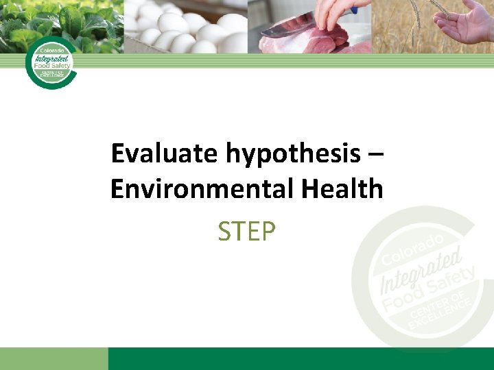 Evaluate hypothesis – Environmental Health STEP 