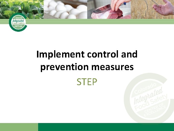 Implement control and prevention measures STEP 