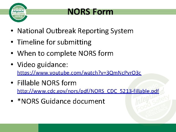 NORS Form • • National Outbreak Reporting System Timeline for submitting When to complete
