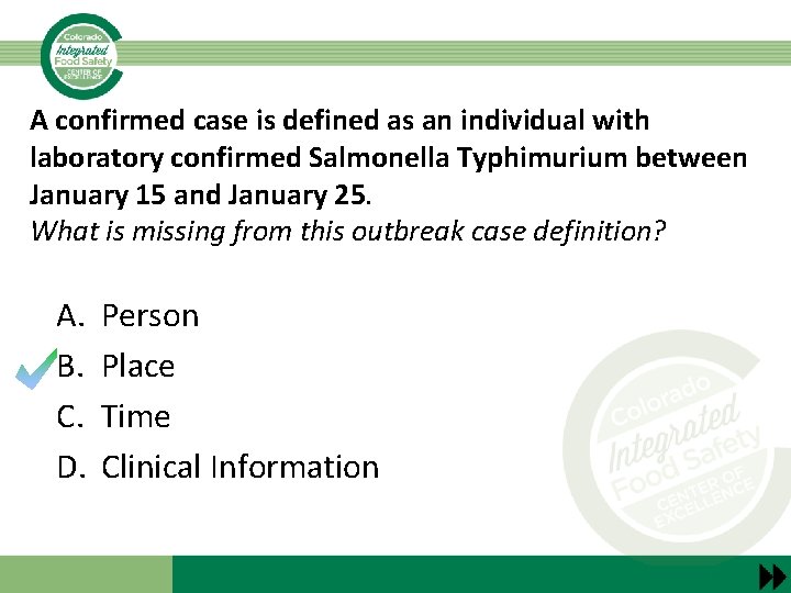 A confirmed case is defined as an individual with laboratory confirmed Salmonella Typhimurium between