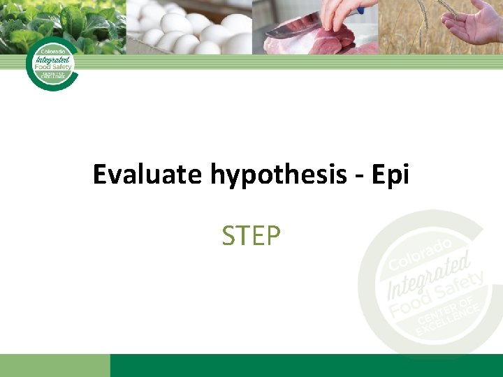 Evaluate hypothesis - Epi STEP 