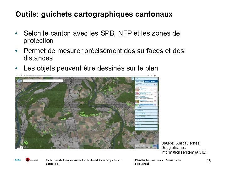 Outils: guichets cartographiques cantonaux • Selon le canton avec les SPB, NFP et les