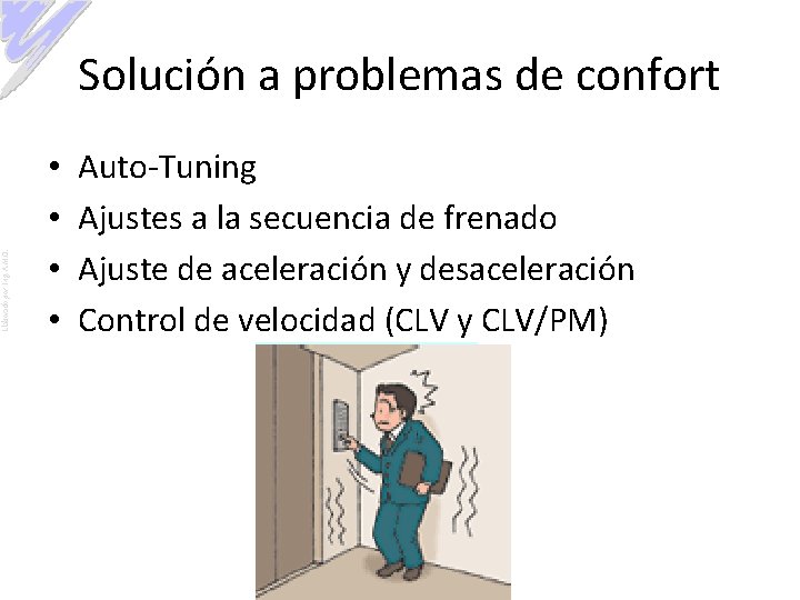 Elaborado por: Ing. A. M. O. Solución a problemas de confort • • Auto-Tuning