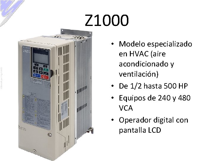 Elaborado por: Ing. A. M. O. Z 1000 • Modelo especializado en HVAC (aire