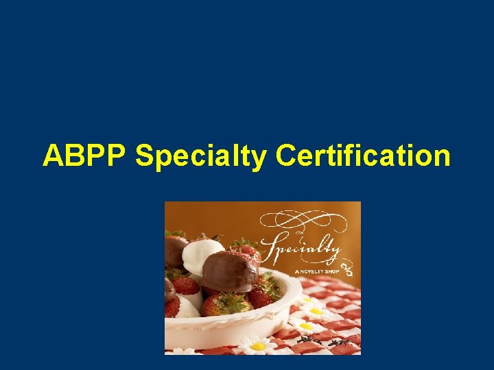 ABPP Specialty Certification 