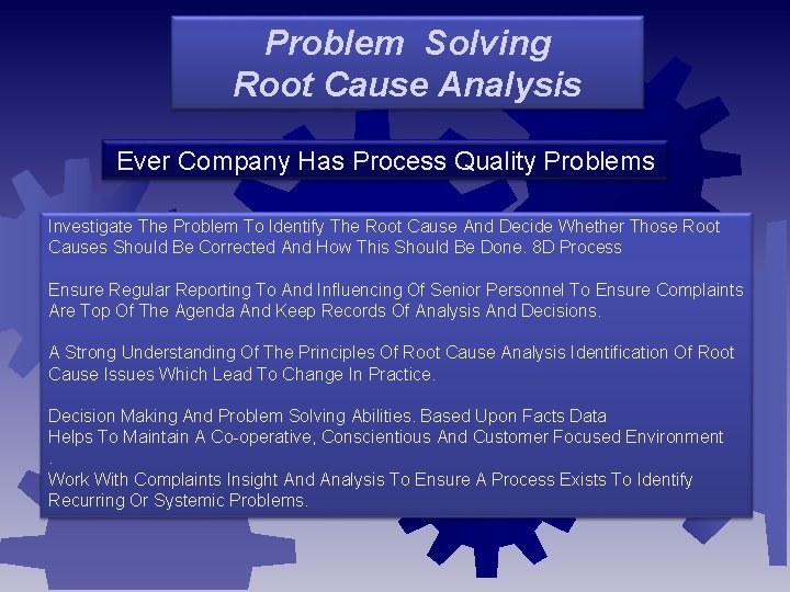 Problem Solving Root Cause Analysis Ever Company Has Process Quality Problems Investigate The Problem