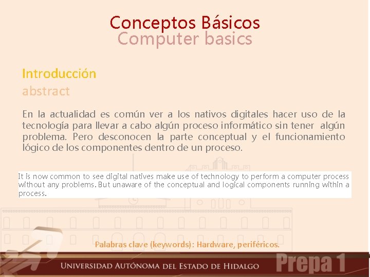 Conceptos Básicos Computer basics Introducción abstract En la actualidad es común ver a los