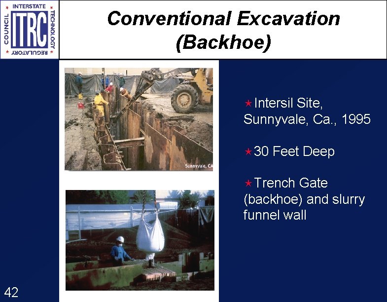 Conventional Excavation (Backhoe) éIntersil Site, Sunnyvale, Ca. , 1995 é 30 Feet Deep éTrench