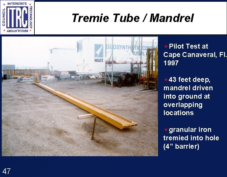 Tremie Tube / Mandrel éPilot Test at Cape Canaveral, Fl. 1997 é 43 feet