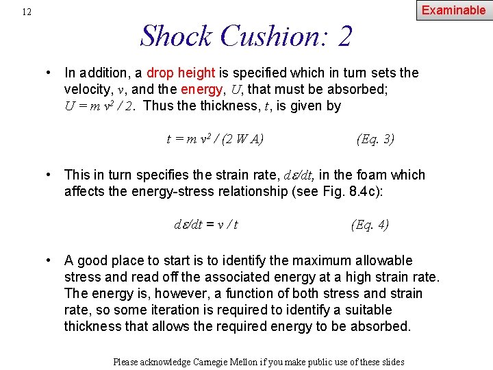 Examinable 12 Shock Cushion: 2 • In addition, a drop height is specified which