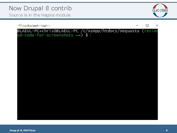 Now Drupal 8 contrib Source is in the Nagios module Drupal & PHPStan 8