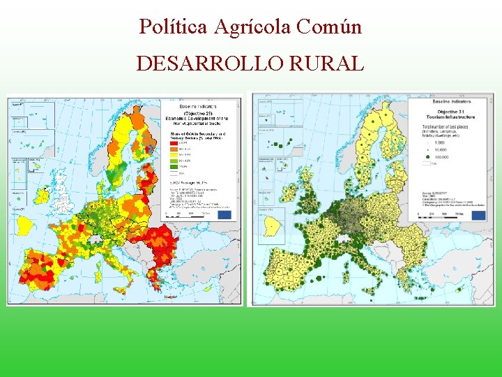 Política Agrícola Común DESARROLLO RURAL 