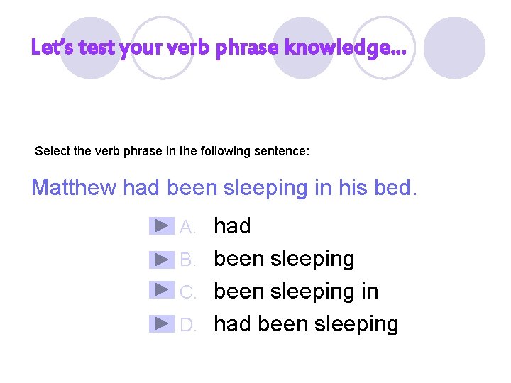 Got a Verb Phrase An interactive lesson plan