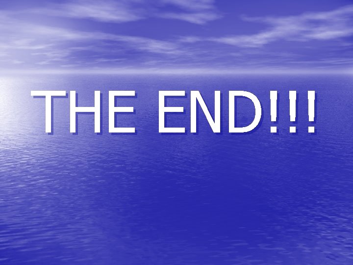 THE END!!! 