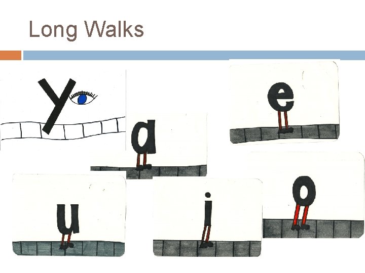 Long Walks 