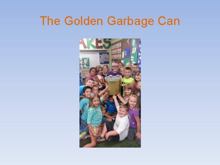 The Golden Garbage Can 