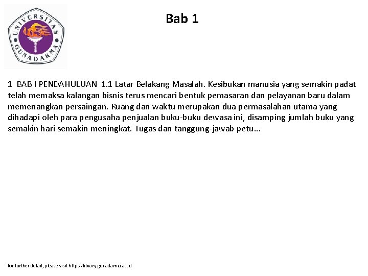 Bab 1 1 BAB I PENDAHULUAN 1. 1 Latar Belakang Masalah. Kesibukan manusia yang