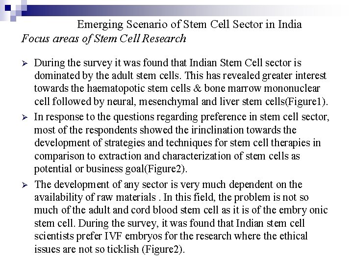  Emerging Scenario of Stem Cell Sector in India Focus areas of Stem Cell