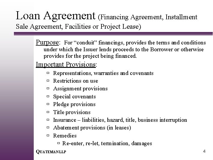 Loan Agreement (Financing Agreement, Installment Sale Agreement, Facilities or Project Lease) Purpose: For “conduit”