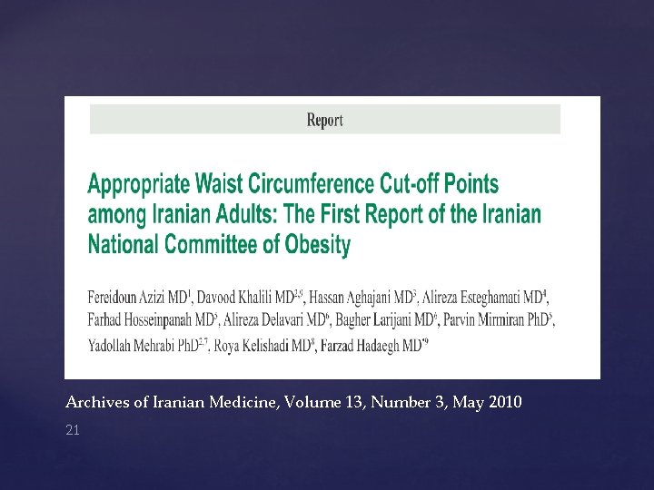 Archives of Iranian Medicine, Volume 13, Number 3, May 2010 21 