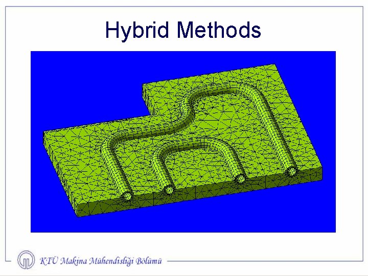 Hybrid Methods 