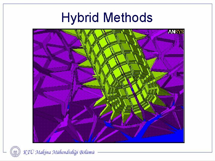 Hybrid Methods 