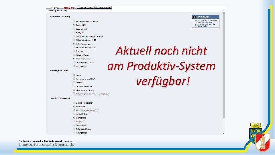Aktuell noch nicht am Produktiv-System verfügbar! Niederösterreichsicher Landesfeuerwehrverband Landesfeuerwehrkommando 