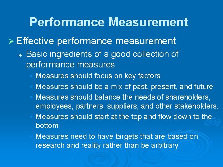 Performance Measurement Ø Effective performance measurement l Basic ingredients of a good collection of